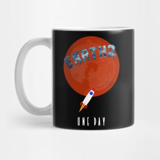 Earth2 Mars ONE DAY Mug